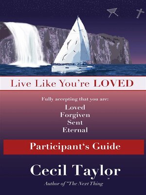 cover image of Live Like You're Loved--Participant's Guide